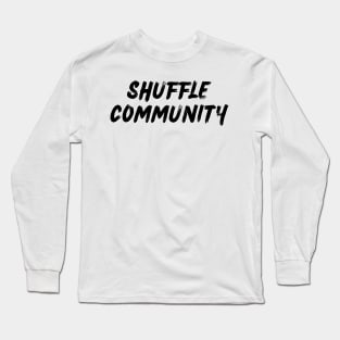 Shuffle Community Long Sleeve T-Shirt